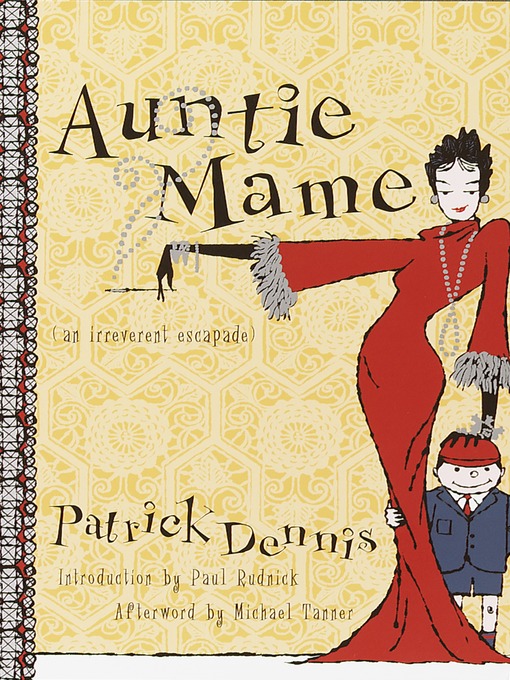 Title details for Auntie Mame: An Irreverent Escapade by Patrick Dennis - Wait list